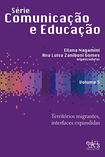 Capa do livro: Territórios migrantes, interfaces expandidas - Ler Online pdf