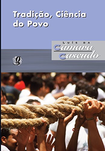 Livro PDF: Tradição, ciência do povo (Luís da Câmara Cascudo)