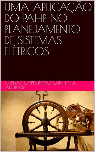 Livro PDF UMA APLICAÇÃO DO PAHP NO PLANEJAMENTO DE SISTEMAS ELÉTRICOS