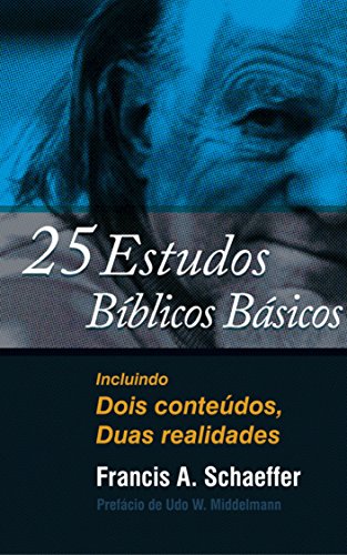 Capa do livro: 25 estudos bíblicos básicos: Incluindo Dois conteúdos, Duas realidades - Ler Online pdf