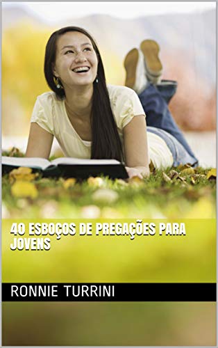 Capa do livro: 40 Esboços de pregações para jovens - Ler Online pdf