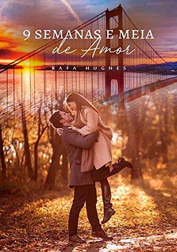 Livro PDF 9 Semanas E Meia De Amor