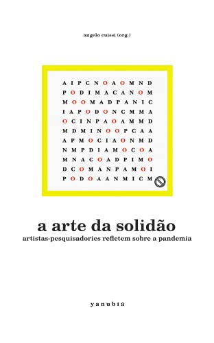 Livro PDF A arte da solidão: artistas-pesquisadories refletem sobre a pandemia