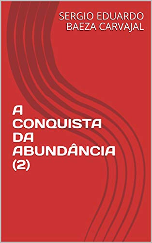 Capa do livro: A CONQUISTA DA ABUNDÂNCIA (2) - Ler Online pdf