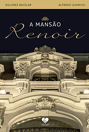 Livro PDF A mansão Renoir: Romance espírita