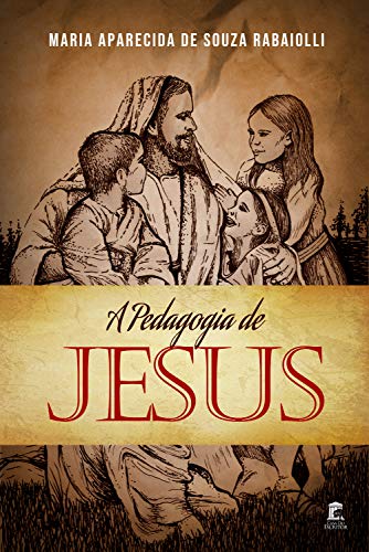 Capa do livro: A Pedagogia de Jesus - Ler Online pdf