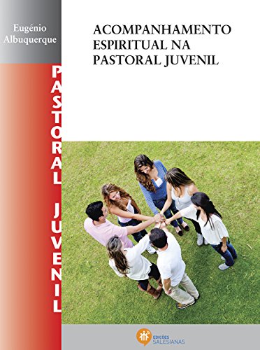 Capa do livro: Acompanhamento espiritual na pastoral juvenil - Ler Online pdf