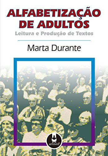 Capa do livro: Alfabetização de Adultos: Leitura e Produção de Textos (Biblioteca Artmed) - Ler Online pdf