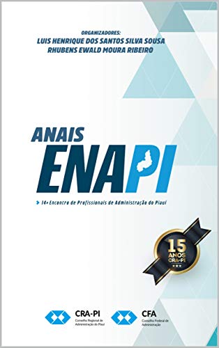 Capa do livro: Anais ENAPI: Décimo quarto encontro dos profissionais de administração do estado do Piauí - Ler Online pdf