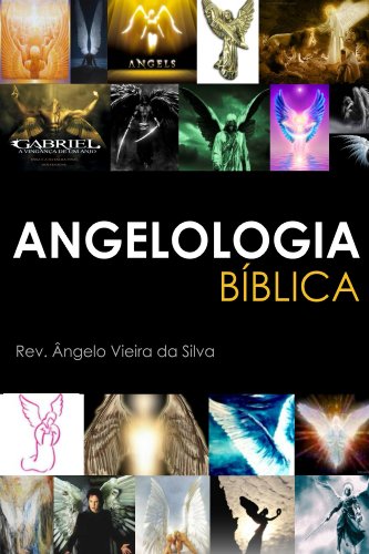 Capa do livro: Angelologia Biblica (Estudos Biblicos Livro 4) - Ler Online pdf
