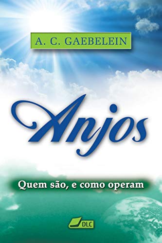 Capa do livro: Anjos: Quem são, e como operam - Ler Online pdf
