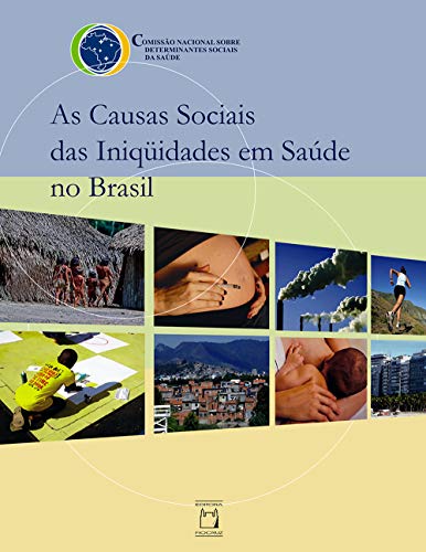 Capa do livro: As causas sociais das iniqüidades em saúde no Brasil - Ler Online pdf