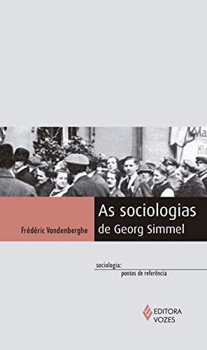 Capa do livro: As sociologias de Georg Simmel (Sociologia: pontos de referência) - Ler Online pdf