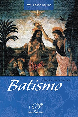 Capa do livro: Batismo (Coleção Sacramentos) - Ler Online pdf