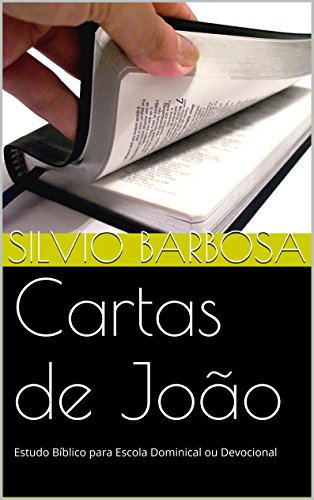 Livro PDF Cartas de João: Estudo Bíblico para Escola Dominical ou Devocional