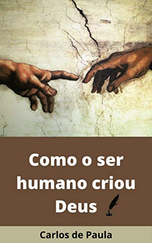 Livro PDF Como o ser humano criou Deus