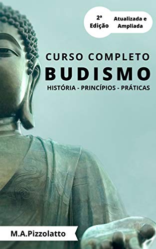 Livro PDF Curso Completo de Budismo: História, Princípios e Práticas