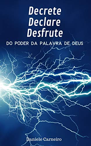 Livro PDF Decrete, Declare, Desfrute do Poder da Palavra de Deus