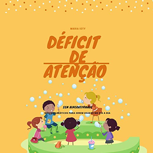 Capa do livro: Déficit de atenção sem hiperatividade-: Métodos práticos para serem usados no dia a dia - Ler Online pdf