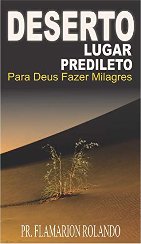 Livro PDF Deserto lugar predileto para Deus fazer milagres