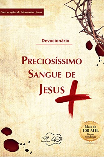 Capa do livro: Devocionário ao Preciosíssimo sangue de Jesus - Ler Online pdf