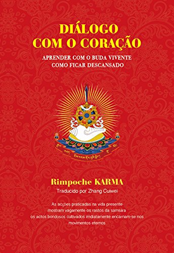 Livro PDF: DIÁLOGO COM O CORAÇÃO: Aprender com o buda vivente como ficar descansado