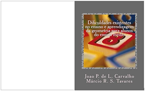 Livro PDF: Dificuldades existentes no ensino e aprendizagem da geometria para alunos do ensino médio