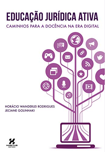 Capa do livro: EDUCAÇÃO JURÍDICA ATIVA: caminhos para docência na era digital - Ler Online pdf