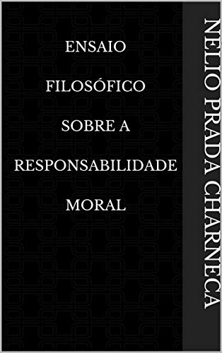 Livro PDF: Ensaio Filosófico Sobre A Responsabilidade Moral