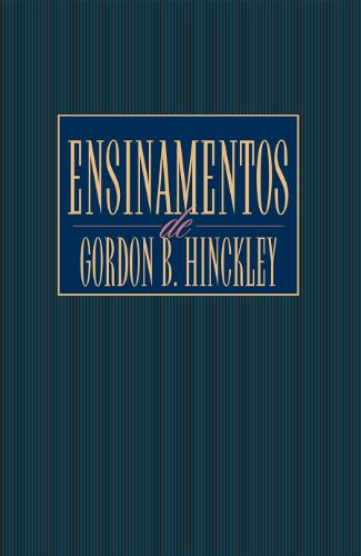 Livro PDF Ensinamentos de Gordon B. Hinckley (Teachings of Gordon B. Hinckley – Portuguese)