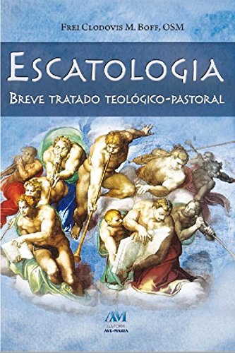 Capa do livro: Escatologia: Breve tratado teólogico-pastoral - Ler Online pdf