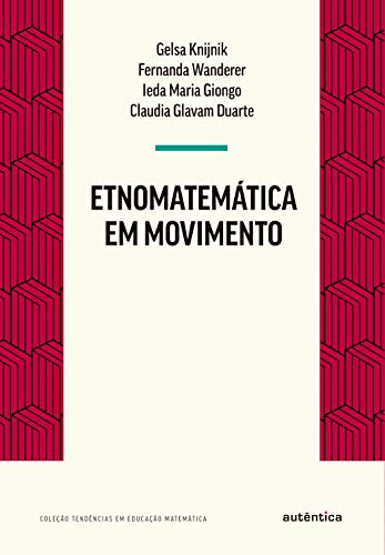Capa do livro: Etnomatemática em movimento - Ler Online pdf