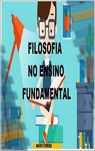 Livro PDF FILOSOFIA NO ENSINO FUNDAMENTAL