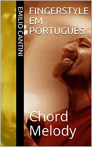 Livro PDF: Fingerstyle em Português: Chord Melody