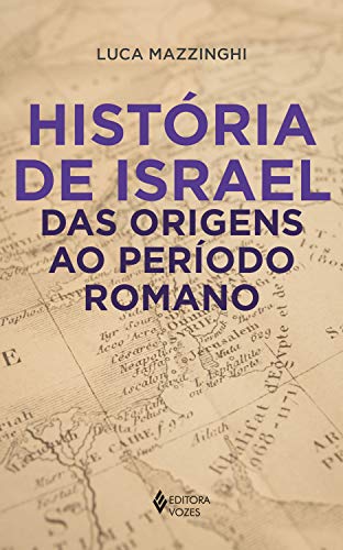 Capa do livro: História de Israel das origens ao período romano - Ler Online pdf