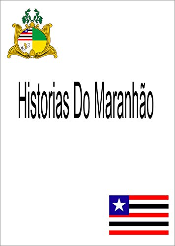 Livro PDF historias do maranhao 2018: ebook maranhao