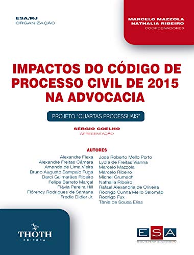 Livro PDF IMPACTOS DO CÓDIGO DE PROCESSO CIVIL DE 2015 NA ADVOCACIA: PROJETO QUARTAS PROCESSUAIS