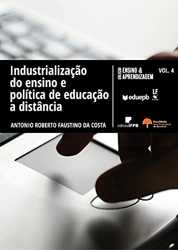 Capa do livro: Industrialização do ensino e política de educação a distância - Ler Online pdf