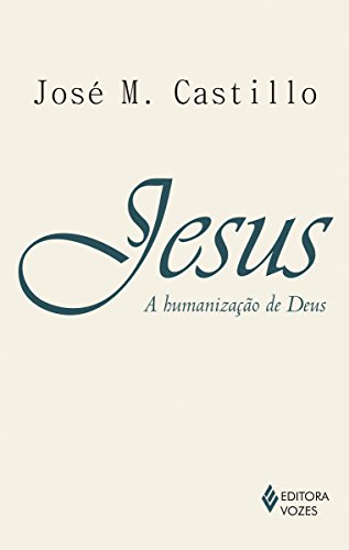 Capa do livro: Jesus: A humanização de Deus: Ensaio de Cristologia - Ler Online pdf