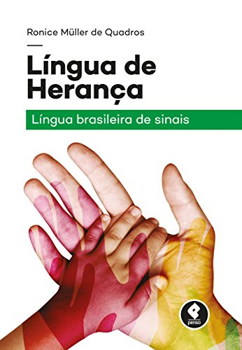 Capa do livro: Língua de Herança: Língua Brasileira de Sinais - Ler Online pdf