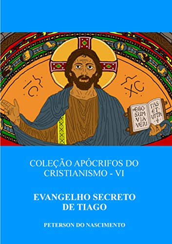 Capa do livro: Livro Secreto de Tiago (Coleção Apócrifos do Cristianismo 6) - Ler Online pdf