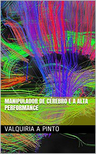 Livro PDF Manipulador de Cérebro e a Alta Performance