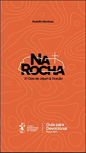 Capa do livro: Na Rocha – 31 dias de jejum e oração: Baseado no Sermão da Montanha - Ler Online pdf
