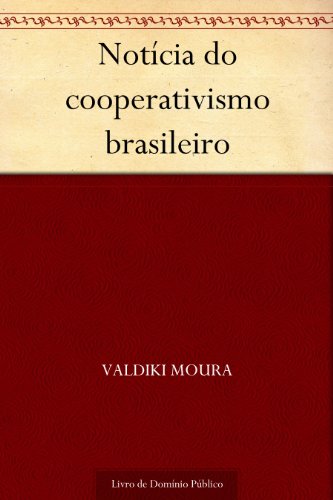 Livro PDF Notícia do cooperativismo brasileiro