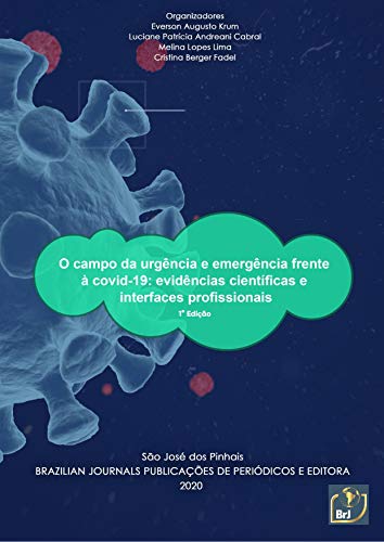 Livro PDF: O campo da urgência e emergência frente à covid-19: evidências científicas e interfaces profissionais