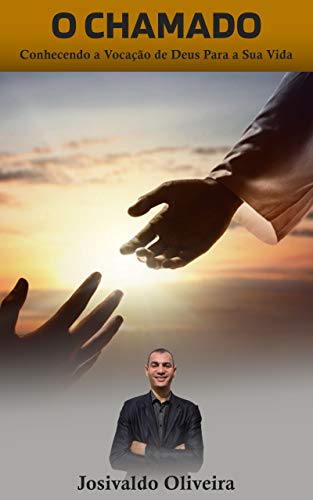 Capa do livro: O CHAMADO: Conhecendo a vocação de Deus para a sua vida - Ler Online pdf