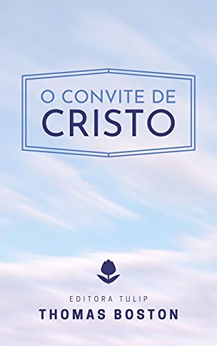 Livro PDF: O Convite de Cristo (Thomas Boston)