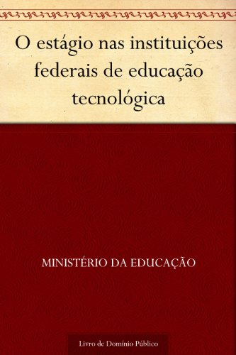Livro PDF: O estágio nas instituições federais de educação tecnológica