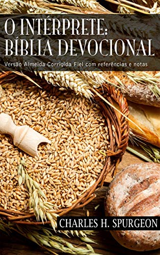 Livro PDF: O Intérprete: Bíblia Devocional: Versão Almeida Corrigida Fiel com referências e notas