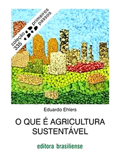 Livro PDF O que é agricultura sustentável (Primeiros Passos)